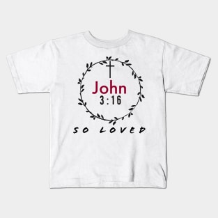 John Three Sixteen So Loved Christian Kids T-Shirt